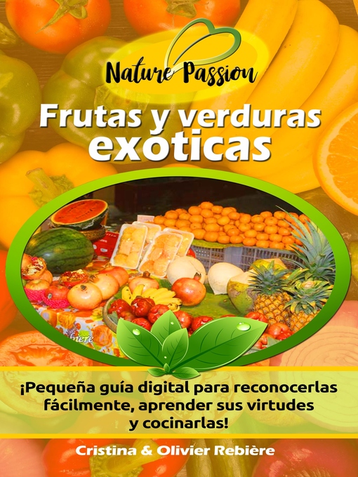 Title details for Frutas y verduras exóticas by Cristina Rebiere - Available